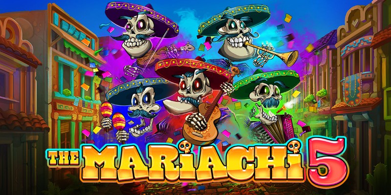 “The Mariachi 5” Slot Guarantees Good Fun
