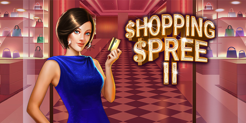Shopping Spree II Slot Brings Big Bonuses