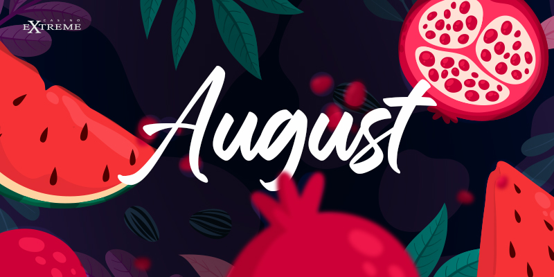 Monthly Recap – August 2022 at Casino Extreme