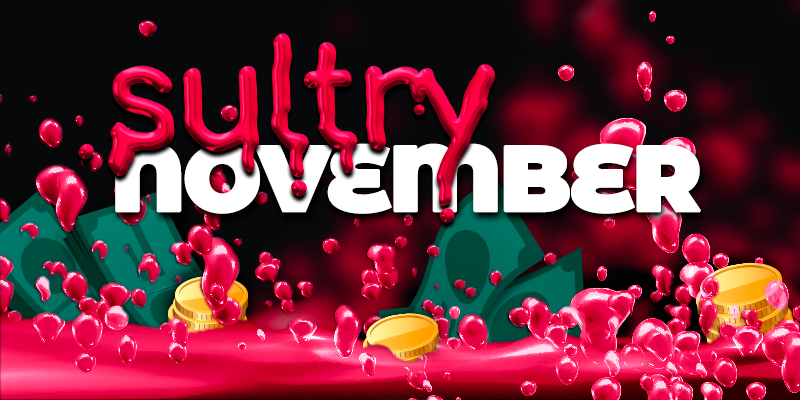 Grab The No Rules Bonus in Sultry November